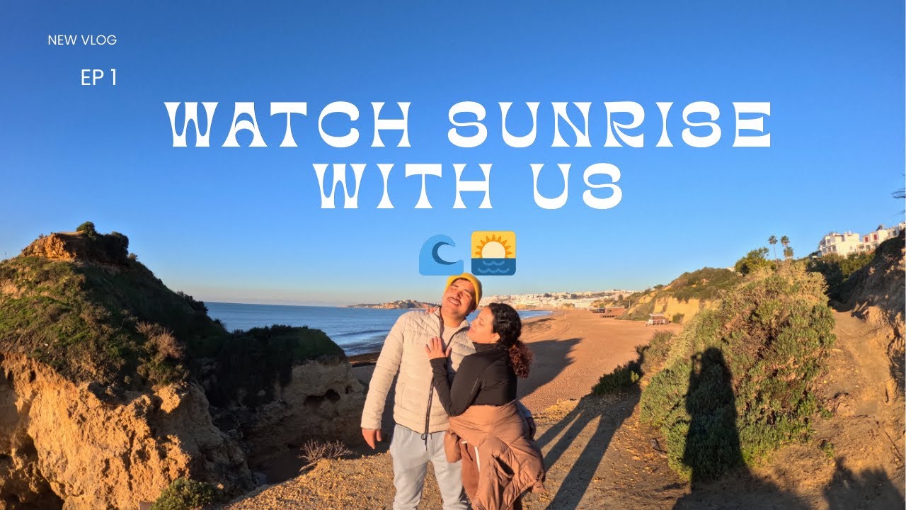Watch sunrise with us/ Nepali couple living in Portugal/ Algarve 🇵🇹