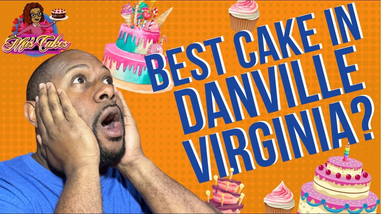 Best Cake In Danville Virginia | Cool Places | Ma's Cakes
