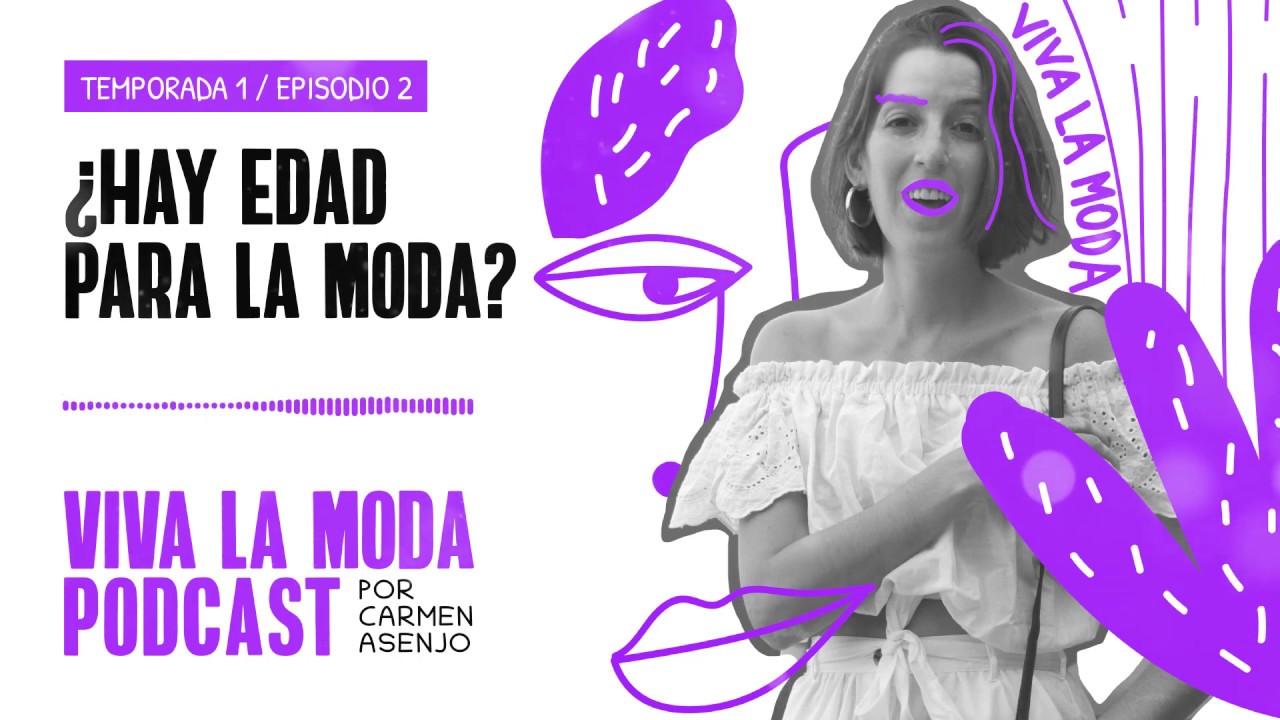 PODCAST: MODA Y EDAD