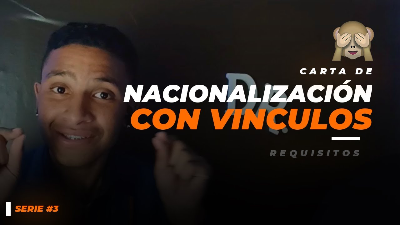 Nacionalización CON VÍNCULOS con chileno 💑  |  SERIE #4