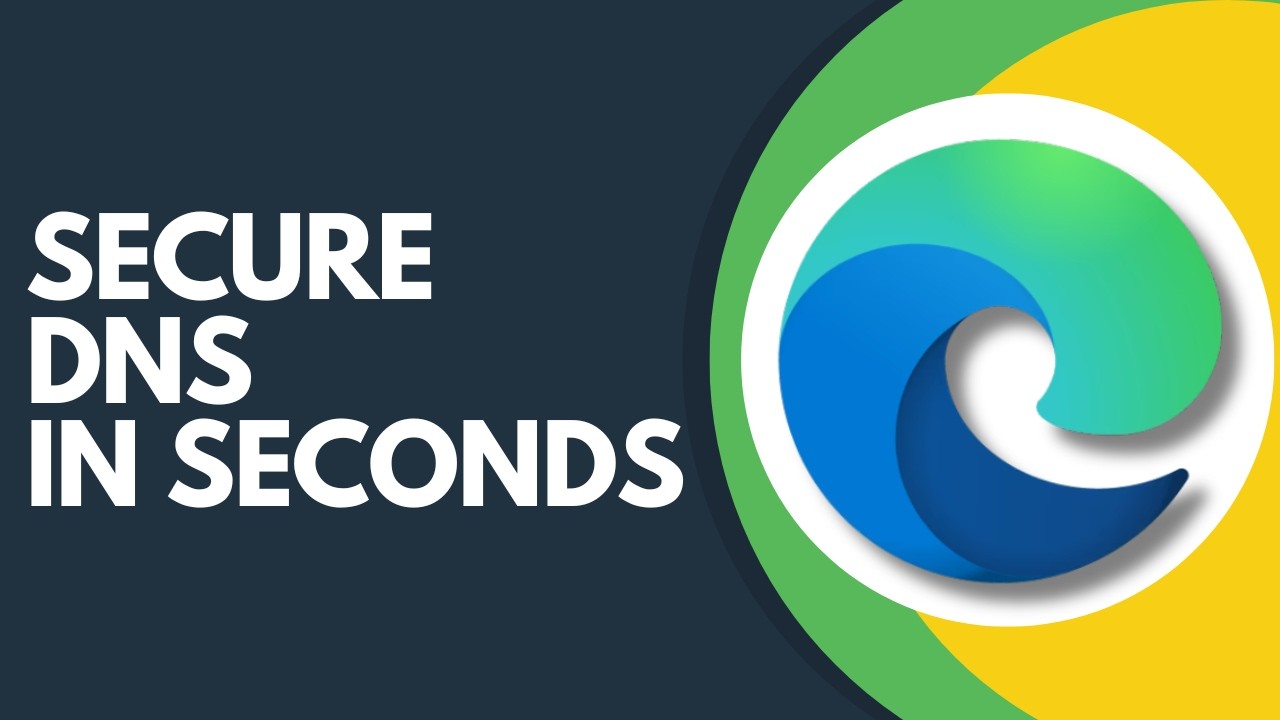 How to Use Secure DNS When Using Microsoft Edge Step by Step
