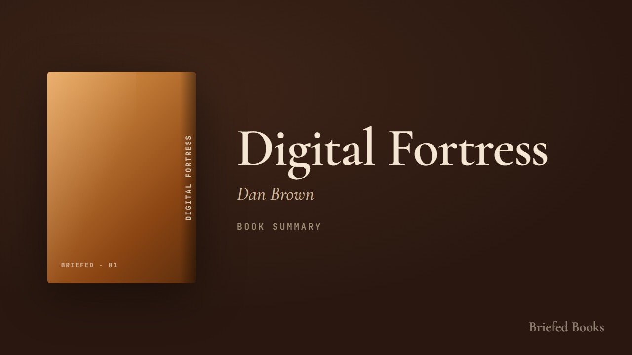 Digital Fortress &mdash; Dan Brown (Book Summary)