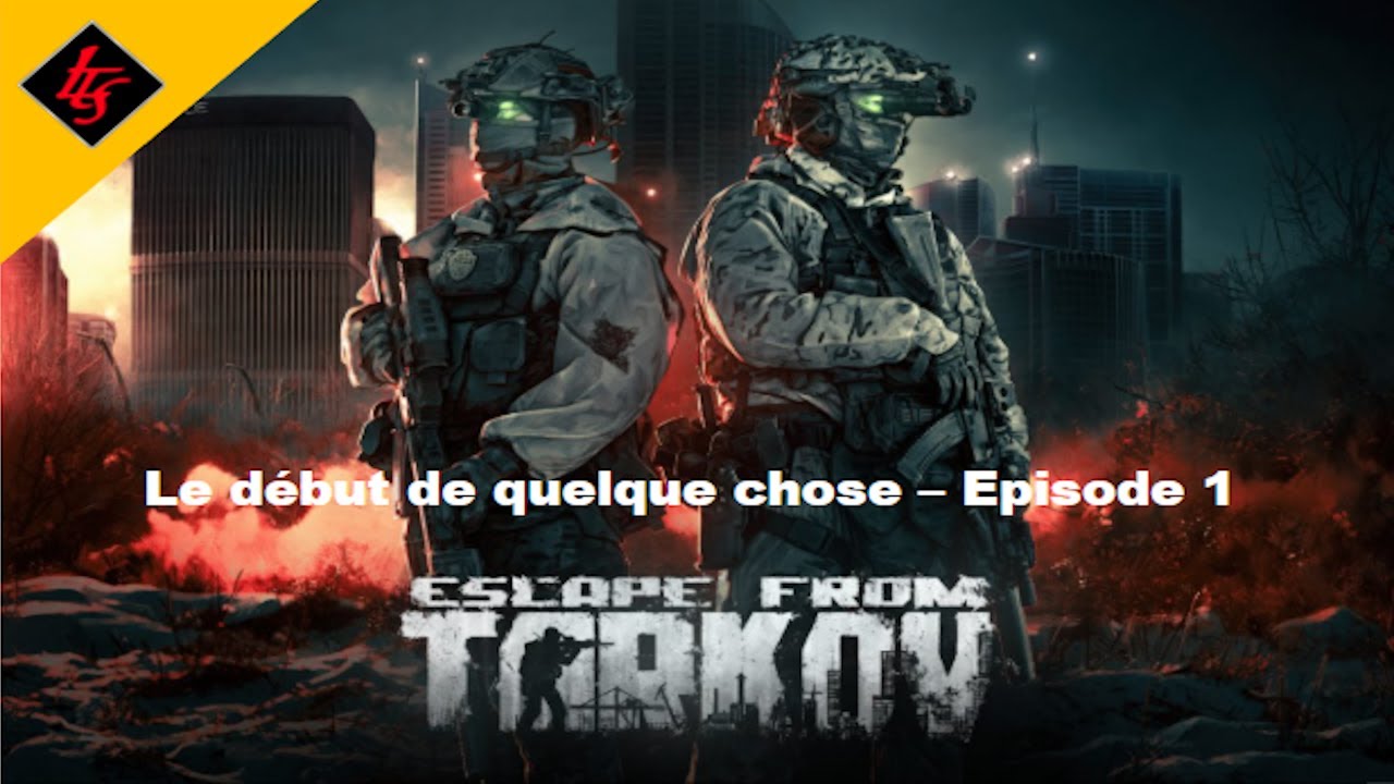 [FR] Escape From Tarkov Hardcore PvE - Le d&eacute;but de quelque chose - Let's play FR - Episode 1