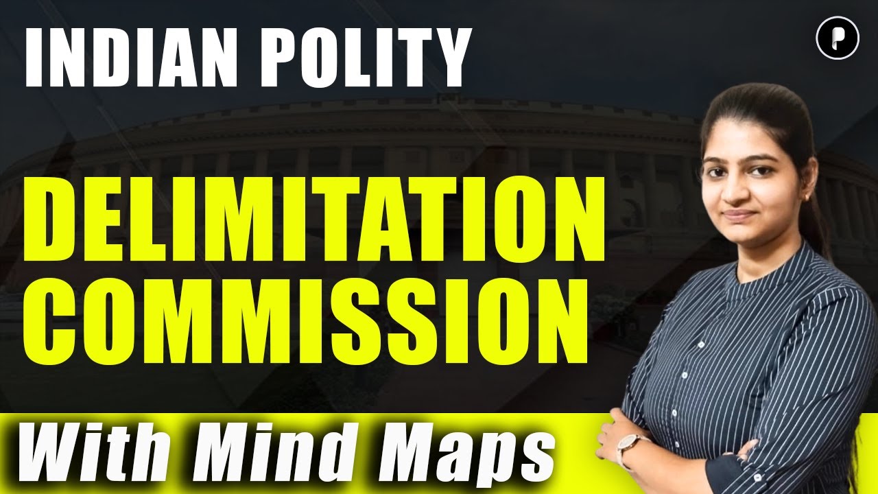 Delimitation Commission | Indian Polity with Mind map #parcham #indianpolity #mindmaps