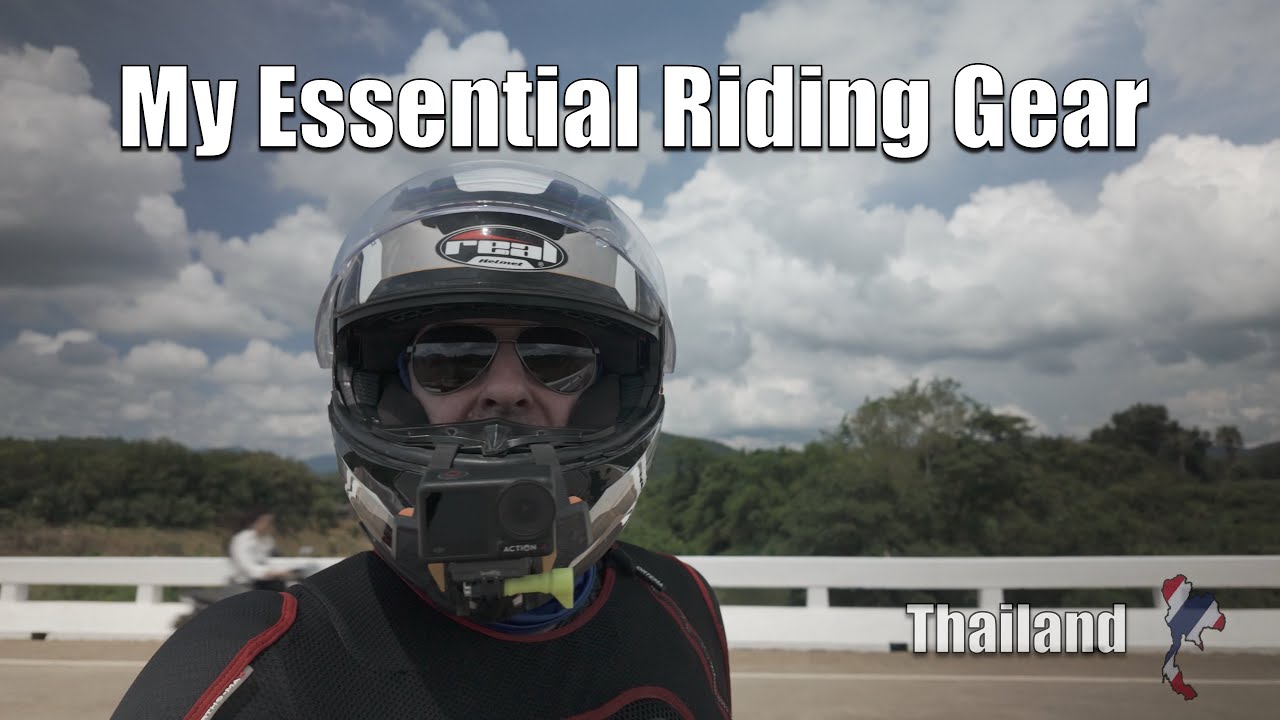 My Essential Riding Gear - in Thailand