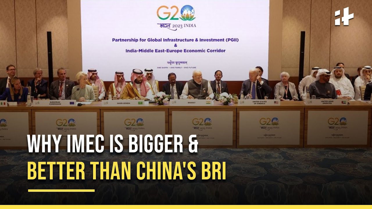 Explained: India-Middle East-Europe Economic Corridor - Why IMEC Is Bigger & Better Than China's BRI