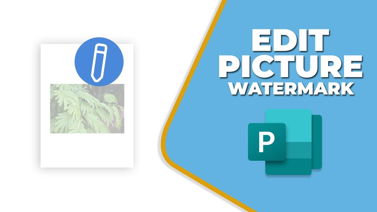 How to edit picture watermark in publisher