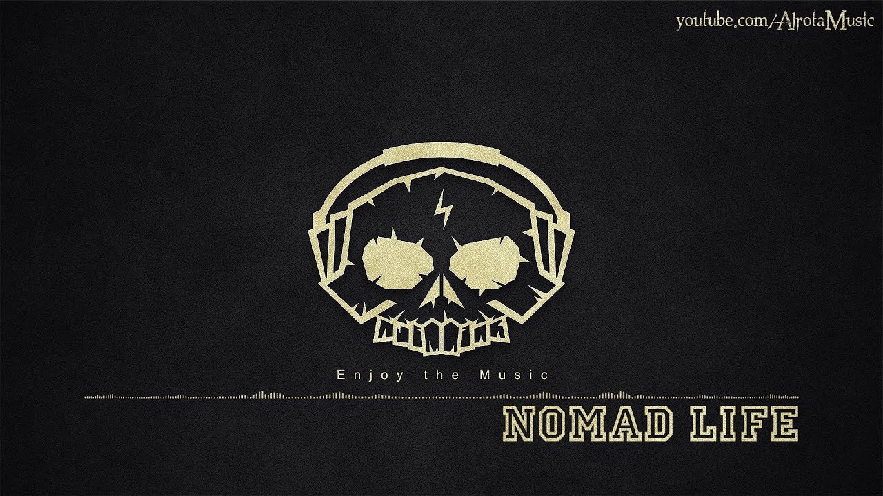 Nomad Life by Sarah, The Illstrumentalist - [Beats Music]