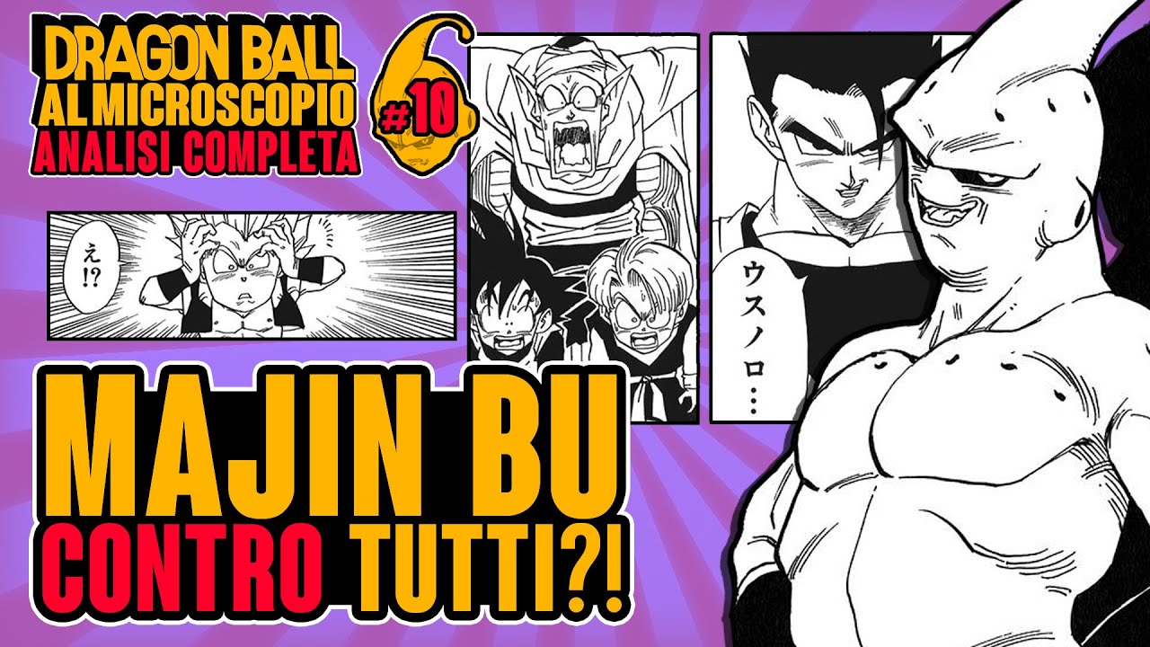 GOHAN: PROTAGONISTA INUTILE | Dragonball Al Microscopio - Arco di Majin Bu #10