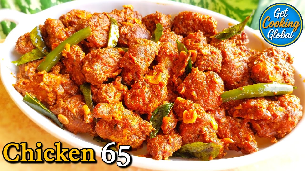 Chicken 65 Recipe - Restaurant Style, Juicy & Spicy Chicken 65  | Get Cooking Global