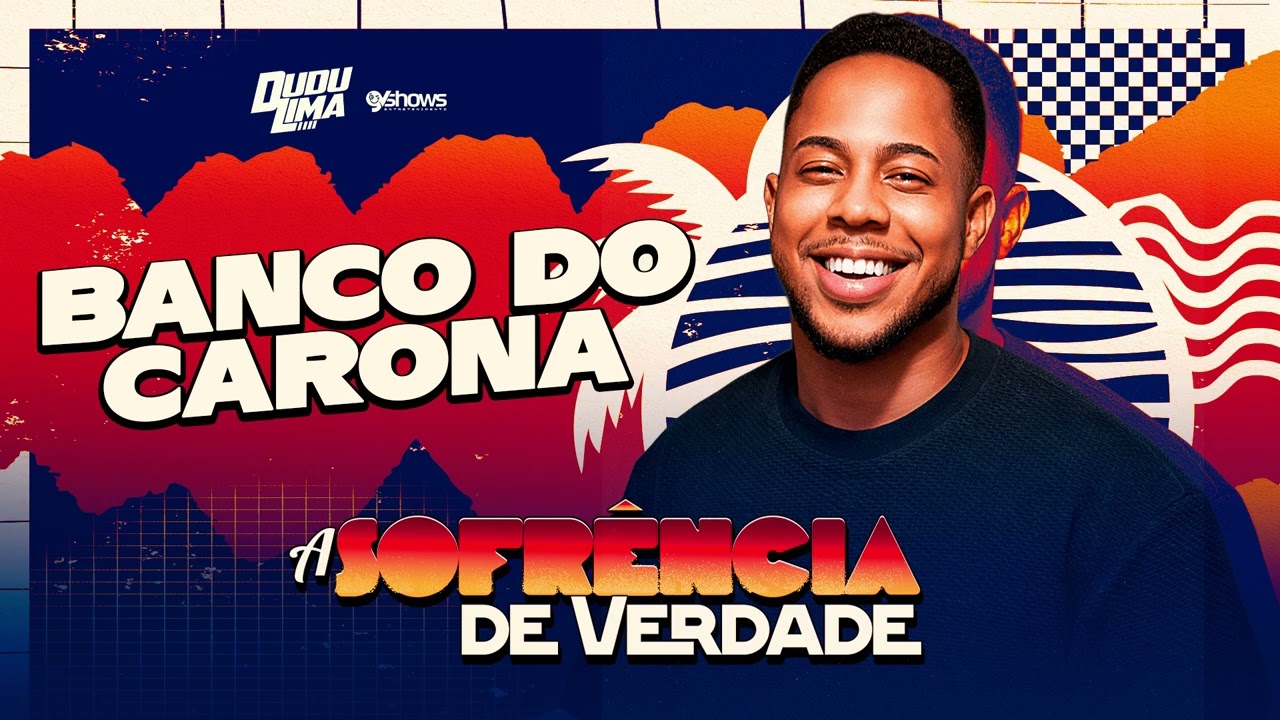 BANCO DO CARONA-Dudu Lima (A sofrência de verdade)