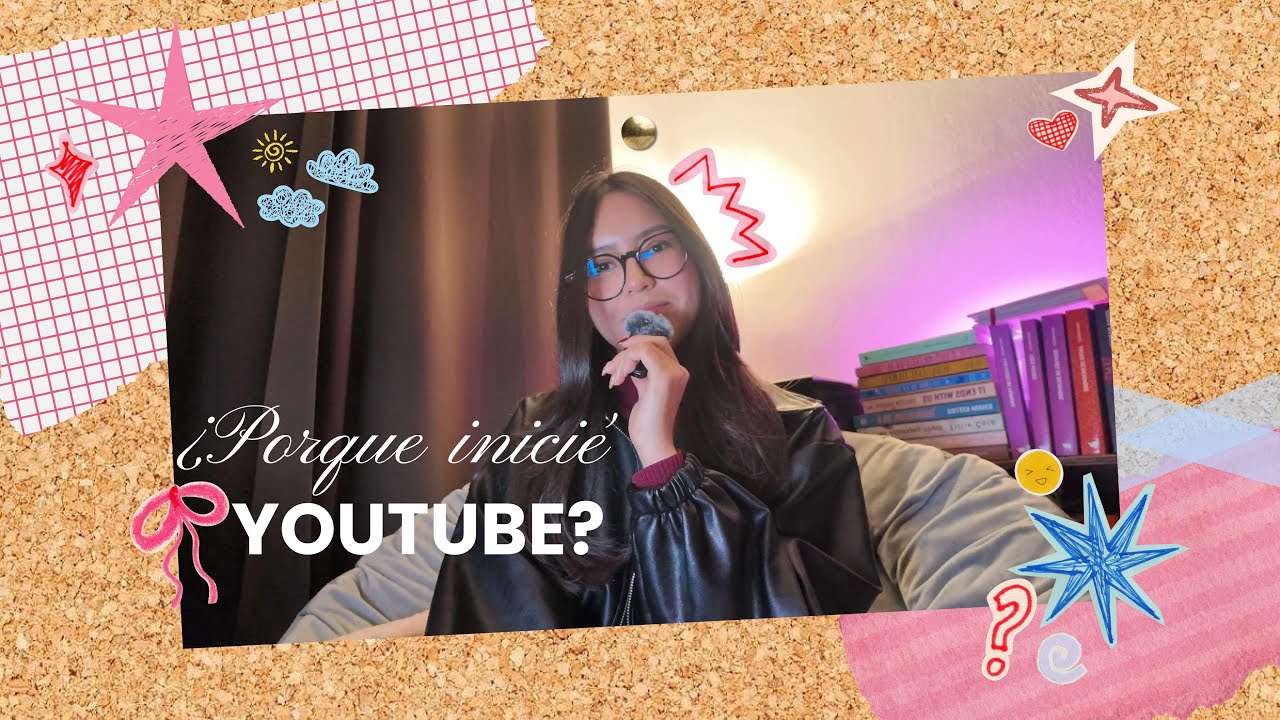 MI PRIMER VIDEO: ¿Por qué inicie YouTube?⭐🎥
