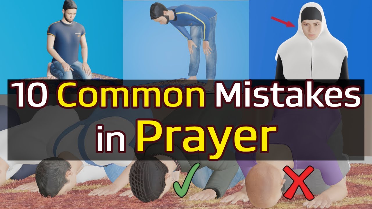 10 Prayer Mistakes That May Invalidate Your Salah (Most Muslims Don't Know)