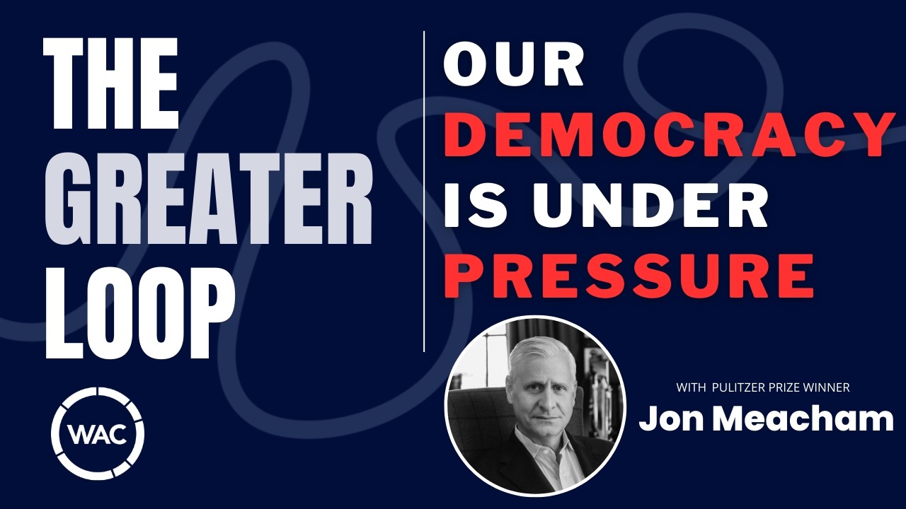 TGL 13 | Is Our Democracy is Under Pressure? - Jon Meacham