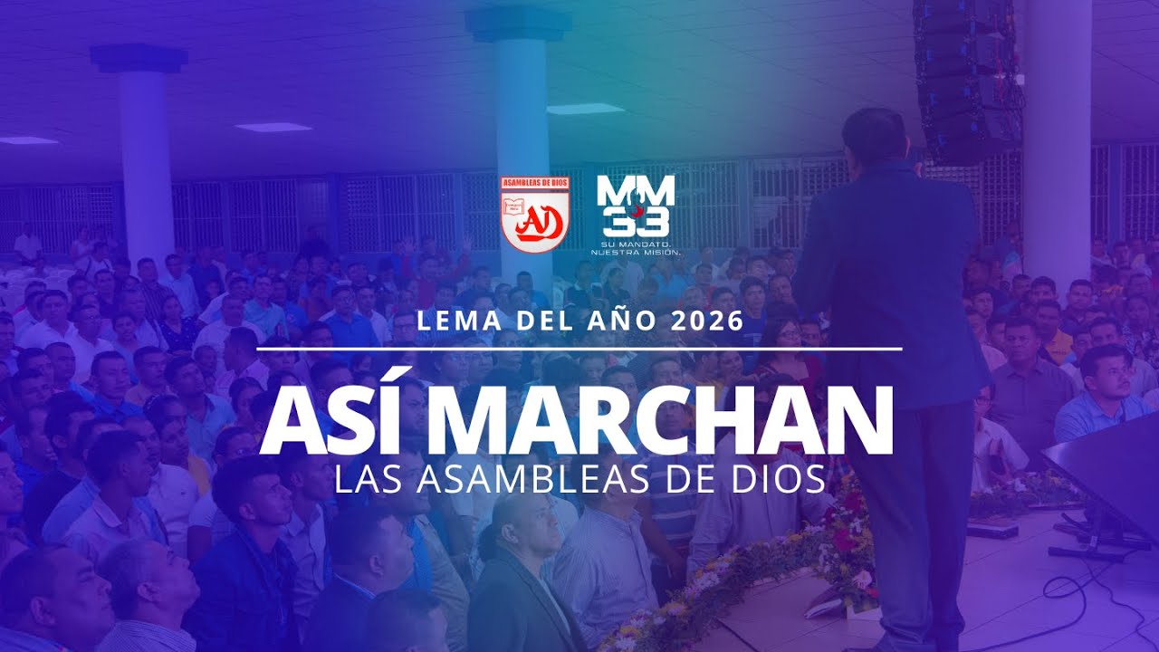 LEMA DEL AÑO 2026 | Así Marchan las Asambleas de Dios