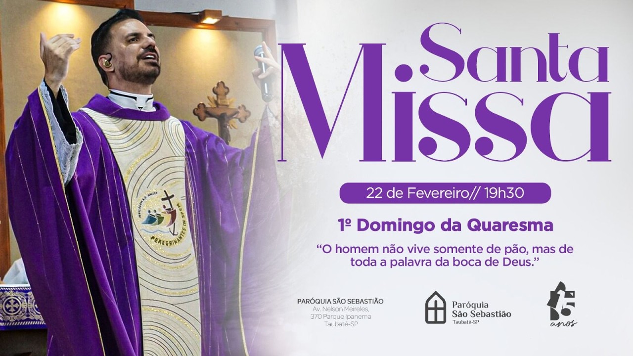 1º Domingo da Quaresma | 19h30 | Padre Vanderlei Santos, Arquidiocese de Aparecida e Canthares