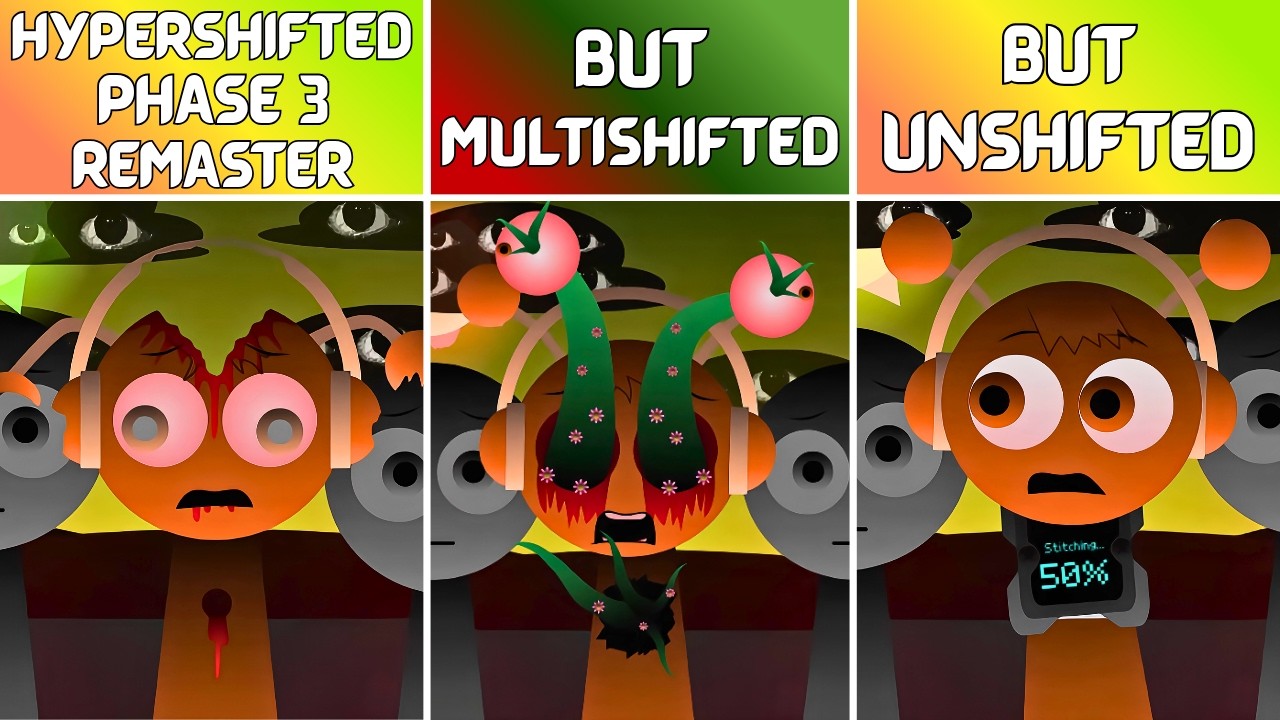 Sprunki Hypershifted Phase 3 Remaster vs Multishifted vs Unshifted: Who Nails It?