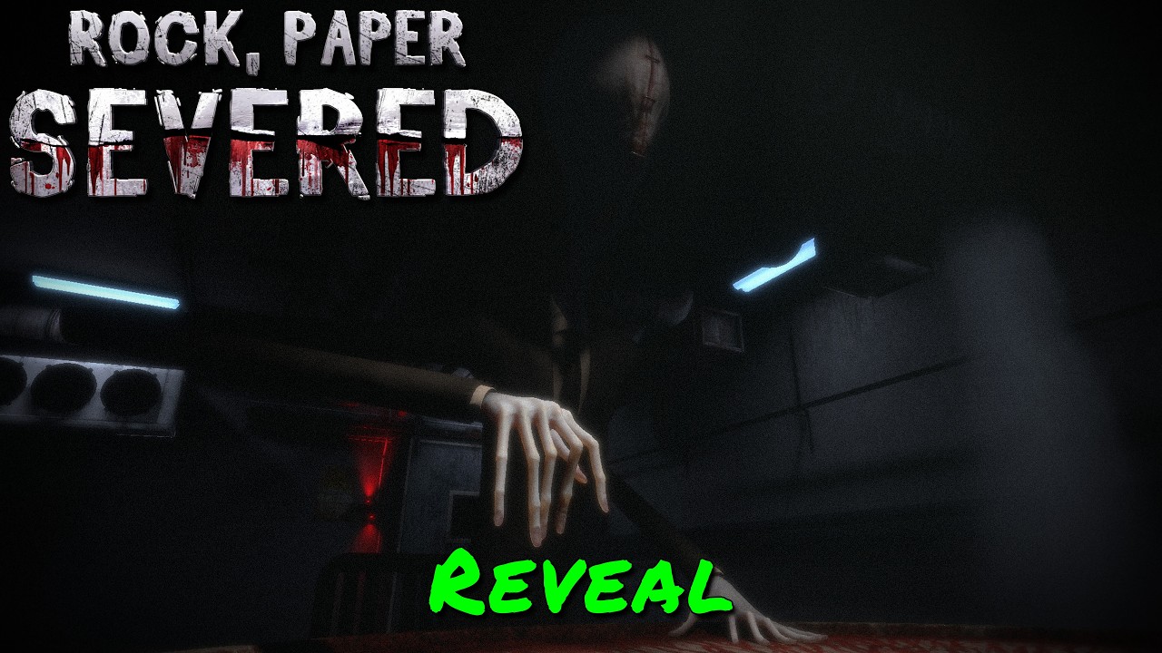 Rock, Paper, Severed &mdash; Reveal