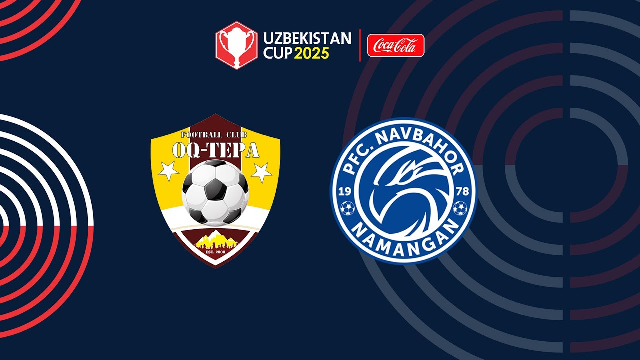 Oqtepa - Navbahor. O'zbekiston kubogi 2-tur