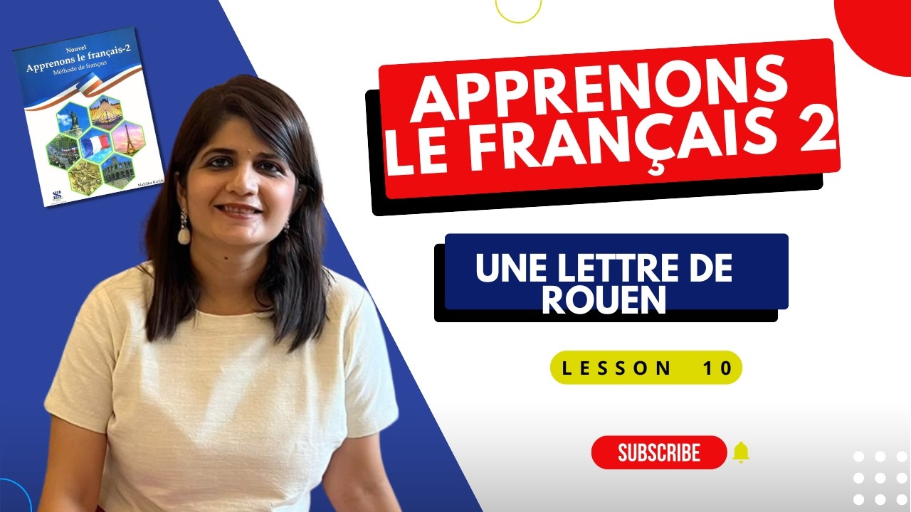 Oneshot - Leçon 10 - Une Lettre de Rouen - Apprenons le français 2