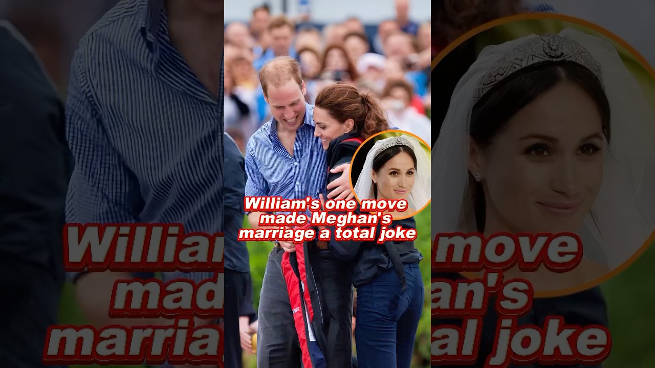 William's one move made Meghan's marriage a total joke #william #kate #meghan