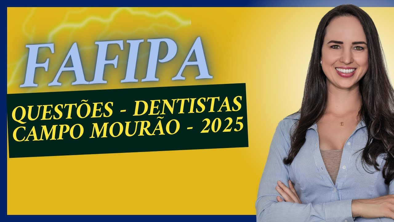 Questões Dentista banca FAFIPA - Campo Mourão 2025