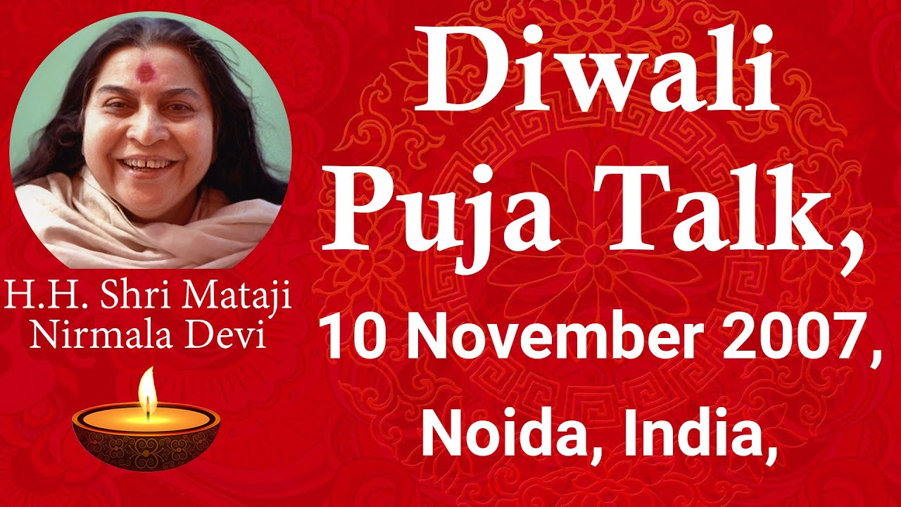 Diwali Puja Talk, 10 November 2007, Noida, India,