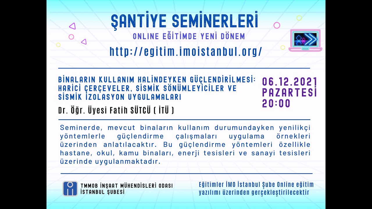 BİNALARIN KULLANIM HALİNDEYKEN GÜÇLENDİRİLMESİ - Dr. Öğr. Üyesi Fatih SÜTCÜ