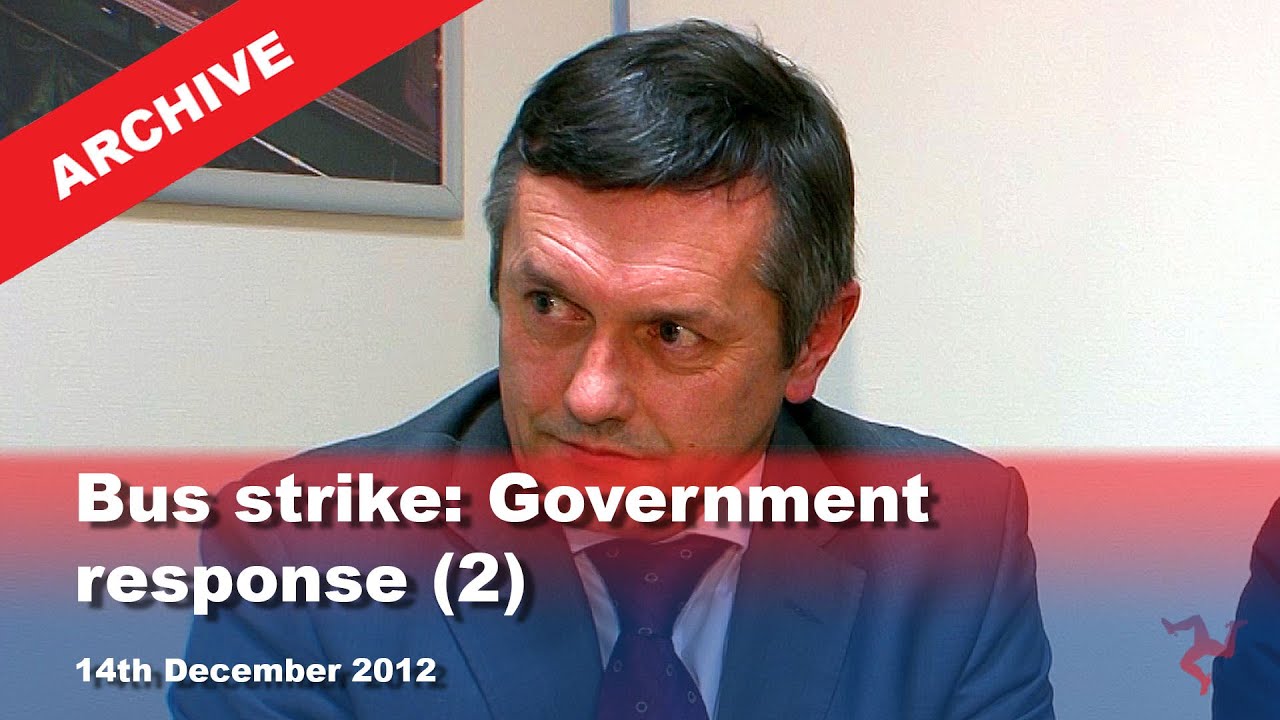 IoM TV archive: Bus strike: Government response (2): 14.12.2012