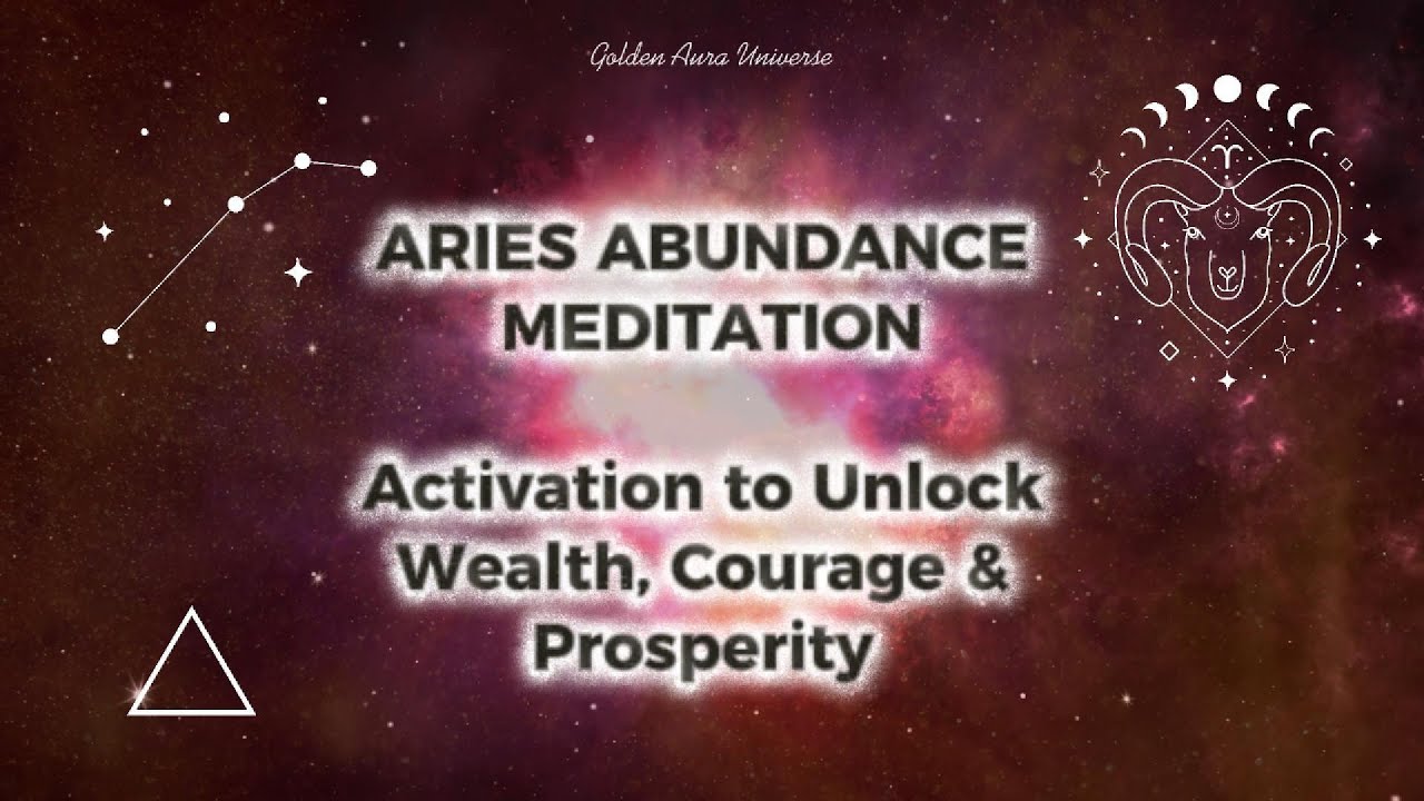 Aries Abundance Meditation | Activation to Unlock Wealth, Courage & Prosperity(Guided Visualization)