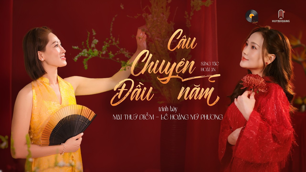Câu Chuyện Đầu Năm | Mai Thúy Diễm & Lê Hoàng Mỹ Phương | Nhạc Xuân Rộn Ràng Đầu Năm