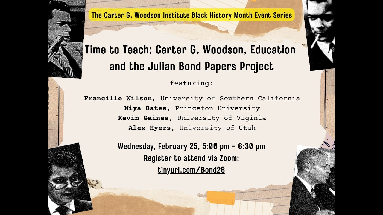 Time To Teach: Carter G. Woodson, Education, and the Julian Bond Papers Project