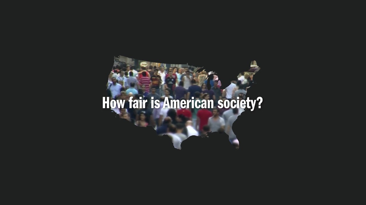 How Fair Is American Society?