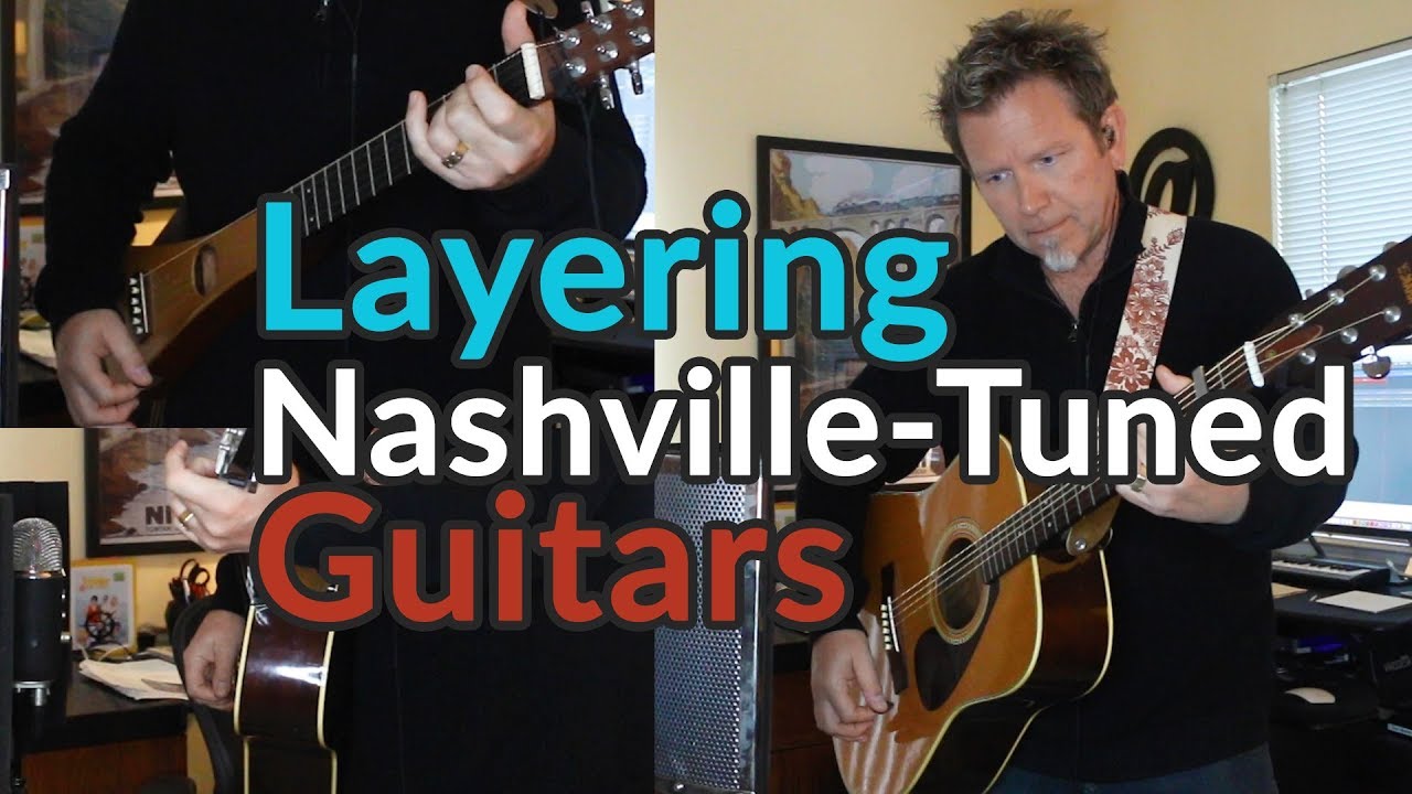 NASHVILLE TUNING + Standard Tuning - Layered Guitars - Pro Recording Secret -Guitar Discoveries #32