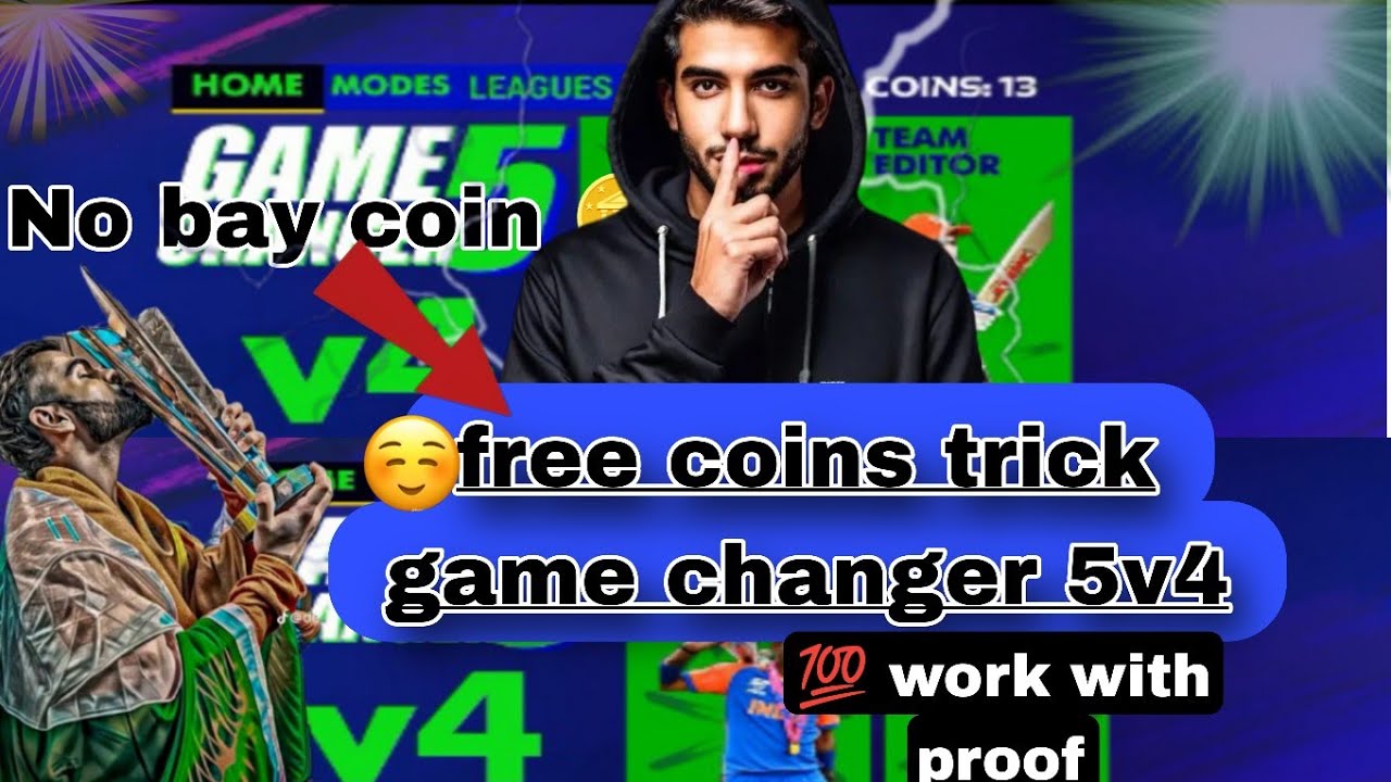 How to get unlimited coins in game changer 5
