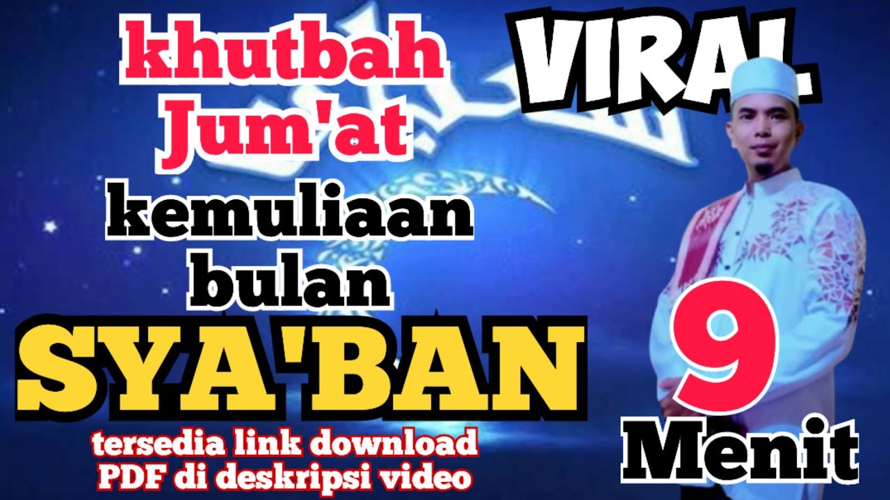 Khutbah jumat menyentuh hati kemuliaan bulan sya'ban
