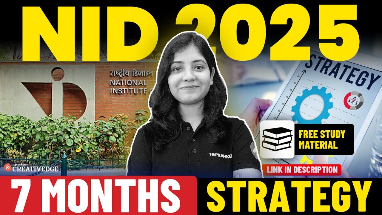 How to Clear NID 2025 – 7 Months Preparation Strategy | NID Exam Tips & Tricks