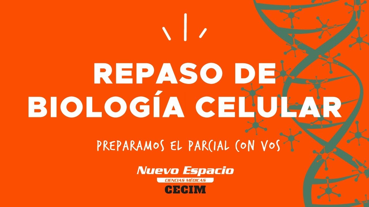 REPASO DE BIOLOGÍA CELULAR