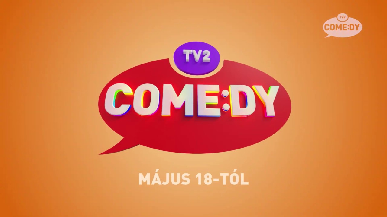 TV2 Comedy m&aacute;jus 18-t&oacute;l!