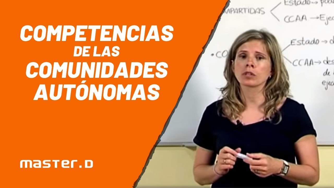 Competencias de las Comunidades Autónomas | MasterD