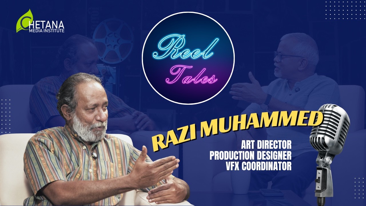 Reel Tales Ep05: Razi Muhammed on Production Design, AI & VFX | Chetana Media