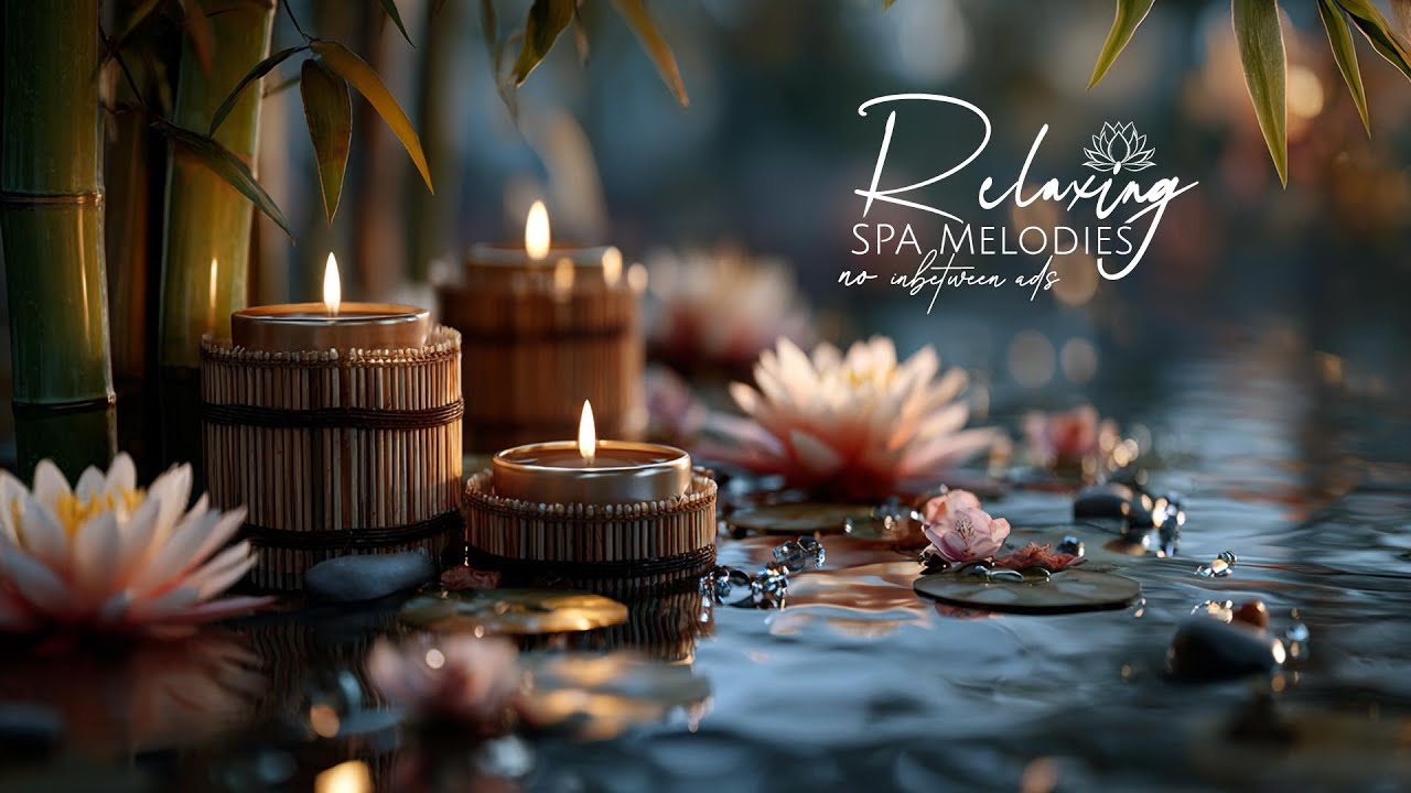 Spa Music No Ads, Relax Massage Music, Spa Music Relaxation No Ads
