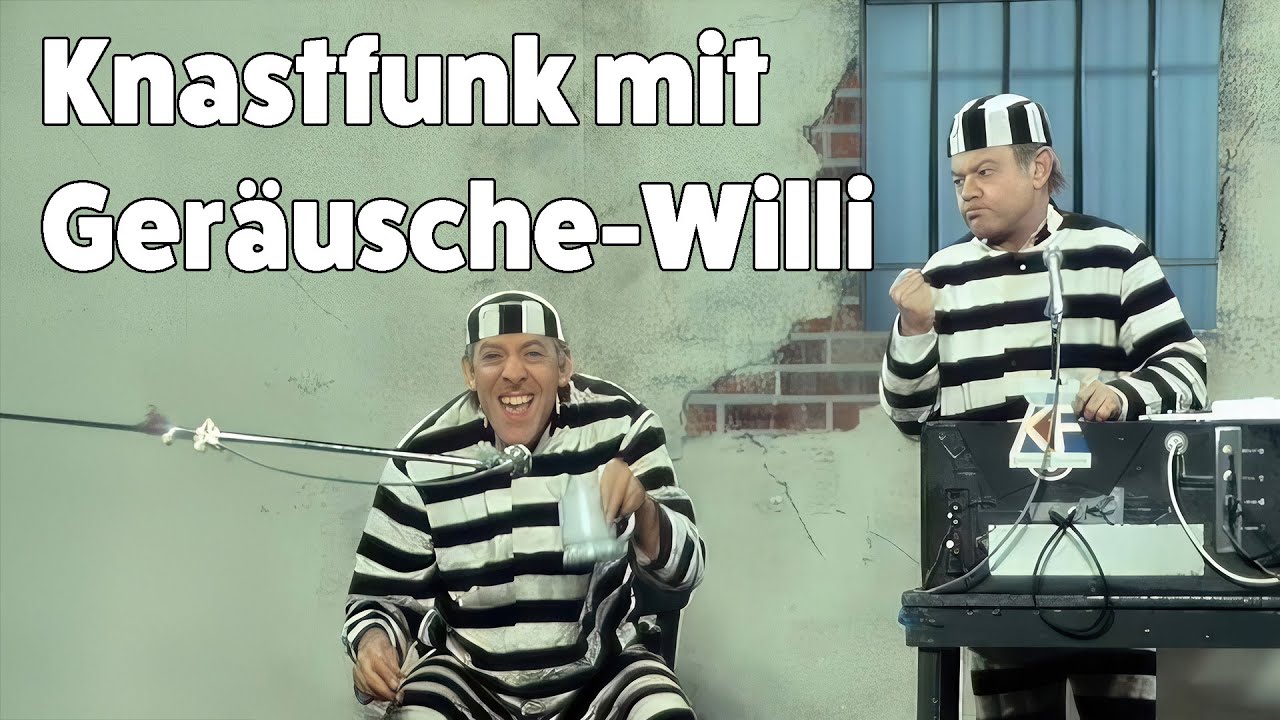 Dieter Hallervorden - Knastfunk mit Geräusche-Willi