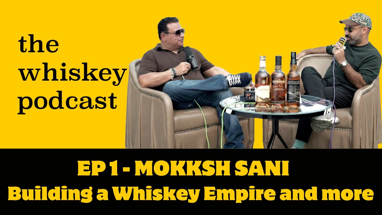 Episode 2 - GlenWalk Founder Mokksh Sani on Building a Whiskey Empire and more