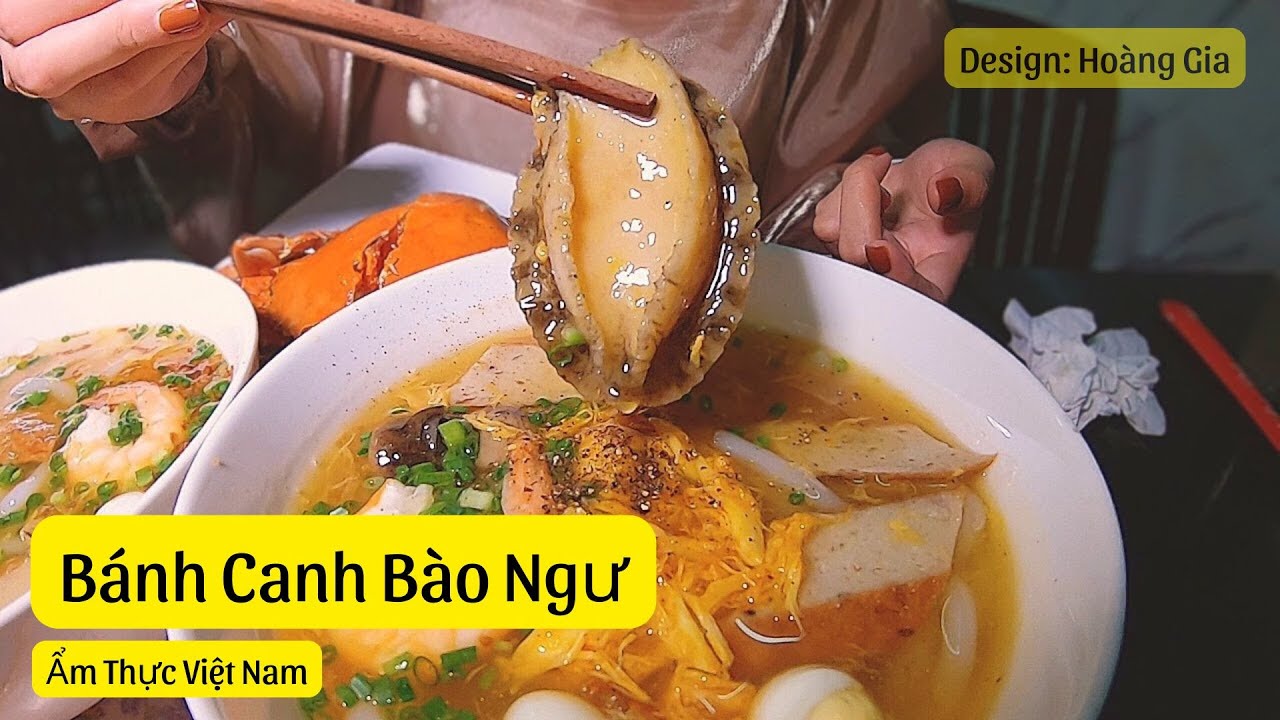 Bánh Canh Bào Ngư - Món Ngon Đẳng Cấp Khó Cưỡng