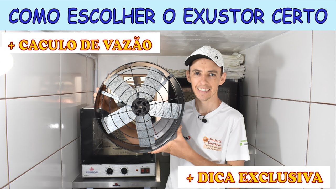 COMO ESCOLHER EXAUSTOR CERTO? COZINHA INDUSTRIAL, CALCULO VAZÃO TIRAR VAPOR E CALOR PADARIA SAUDÁVEL