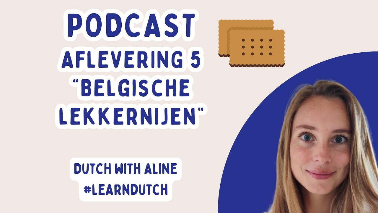 VERBETER je NEDERLANDS met deze podcast en ontdek Belgische lekkernijen😊🍫