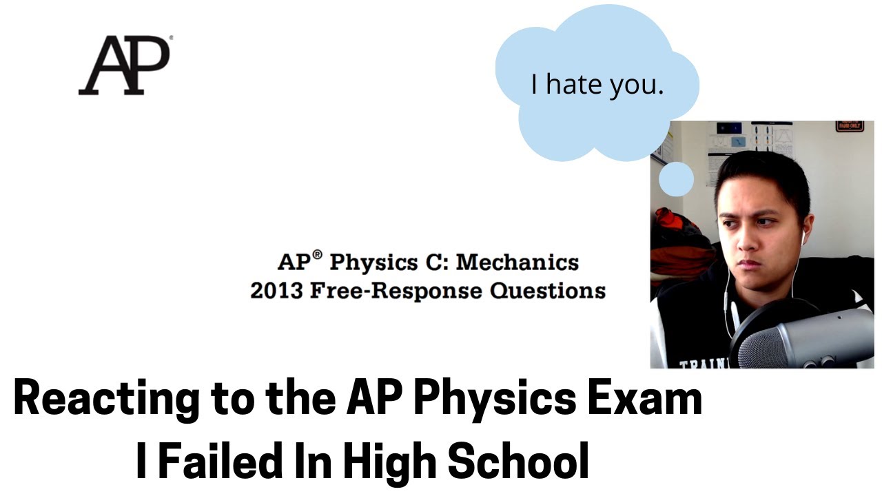 Reacting to The AP Physics Exam I Failed 7 Years Later...