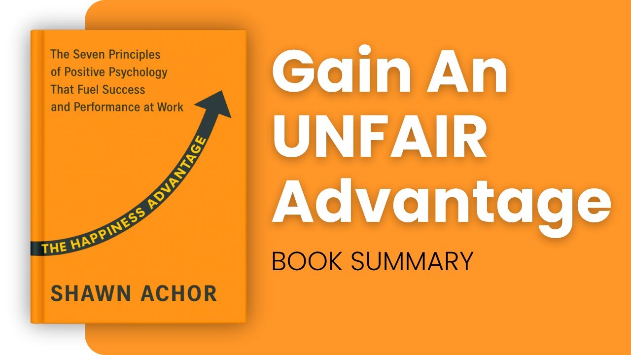 The Happiness Advantage by Shawn Achor | BOOK SUMMARY