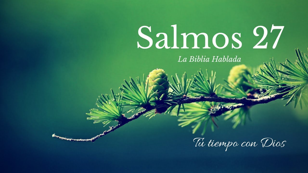 Salmos 27 RV1960 #salmos #yamycruz #biblia